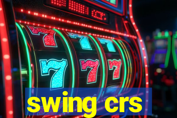 swing crs